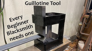 Making a Guillotine Tool, What every Blacksmith Needs