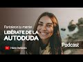 Libérate de la auto duda | Fortalece tu mente