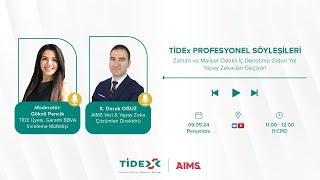 TİDEx Profesyonel Söyleşileri: Zaman ve Maliyet Odaklı İç Denetime Giden Yol Yapay Zekadan Geçiyor!