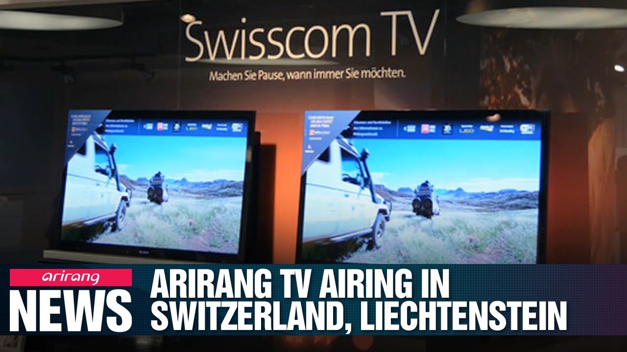 Arirang TV airing in Switzerland and Liechtenstein