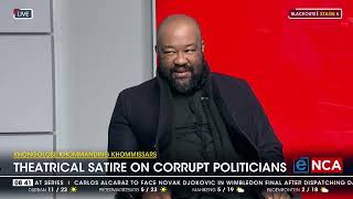 Discussion | Theatrical satire on corrupt politicians