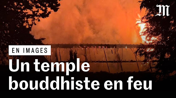 Le plus grand temple bouddhiste de France en partie détruit par un incendie