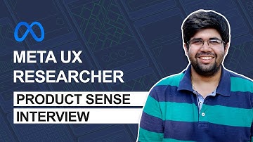 Interview Tips from Meta / Facebook UX Researchers (UXRs) - Product Sense Round