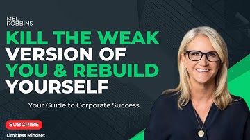 Kill the Weak Version of You & Rebuild Yourself || MEL ROBBINS ||