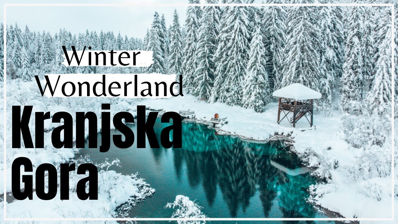 Winter Wonderland in Slovenia Kranjska Gora YouTube