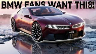 BMW Fans Want This Car Back! 2027 BMW 6 Series