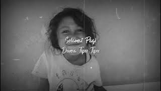 Selamat Pagi Dunia Tipu-Tipu ||Story Wa 2021