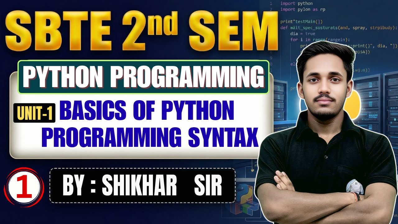 🔥Python Programming | Unit-1 | Basics of Python Programming Syntax |Lec-1| SBTE 2nd Sem |Shikhar Sir