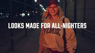 Looks Made for All-Nighters | PINK Fall ’26