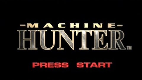 [Ps1] Introduction du jeu "Machine Hunter" de l