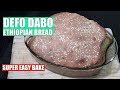 Homemade Bread How To Make Bread At Home DEFO DABO Ethiopian Bread Homemade Bread How To Make Bread At Home DEFO DABO Ethiopian Bread