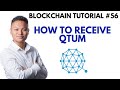 Blockchain Tutorial #56 - How To Receive Qtum