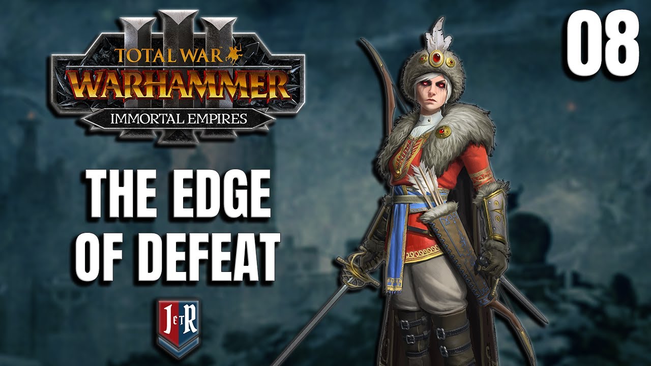 THE EDGE OF DEFEAT Ulrika & Boris Total War Warhammer 3 Kislev Campaign Ep YouTube THE EDGE OF DEFEAT Ulrika & Boris Total War Warhammer 3 Kislev Campaign Ep YouTube
