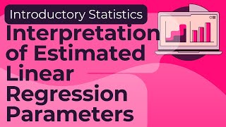 Interpretation of Parameters (and Parameter Estimates) in Simple Linear Regression