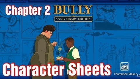 Bully Ps2 Android Version / Chapter 2 / Character Sheets