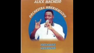 Alick Macheso | Zvakanaka Zvakadaro full album.