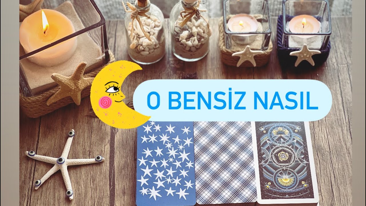 O bensiz nasıl 🌜aklından, kalbinden geçenler gündemdeki konuları🌛