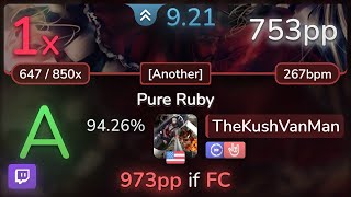 🔴 9.2⭐ TheKushVanMan | SHIKI - Pure Ruby [Another] +DTHR 94.26% (753pp 1❌) - osu!