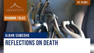 Download Lagu Reflections on Death | Ajahn Sumedho | 07.10.2021 MP3