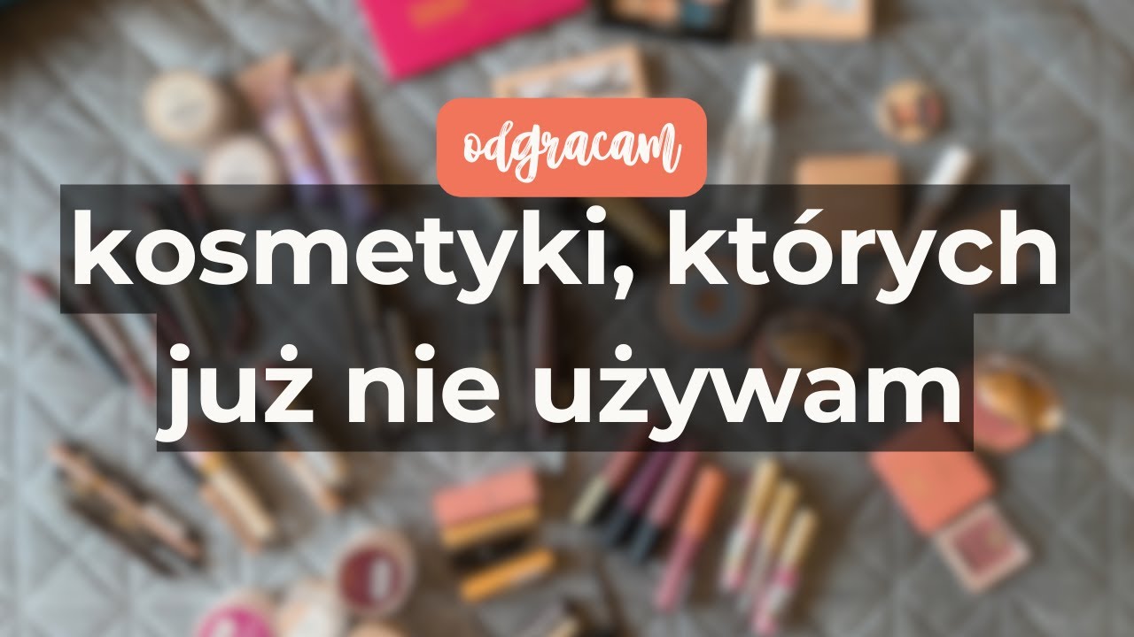 Wyrzucam połowę kosmetyków! | Declutter makijażowej toaletki 2025