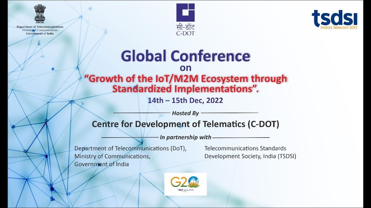Global Conference on 'Growth Of The IoT/M2M Ecosystem Through Standardized Implementations
