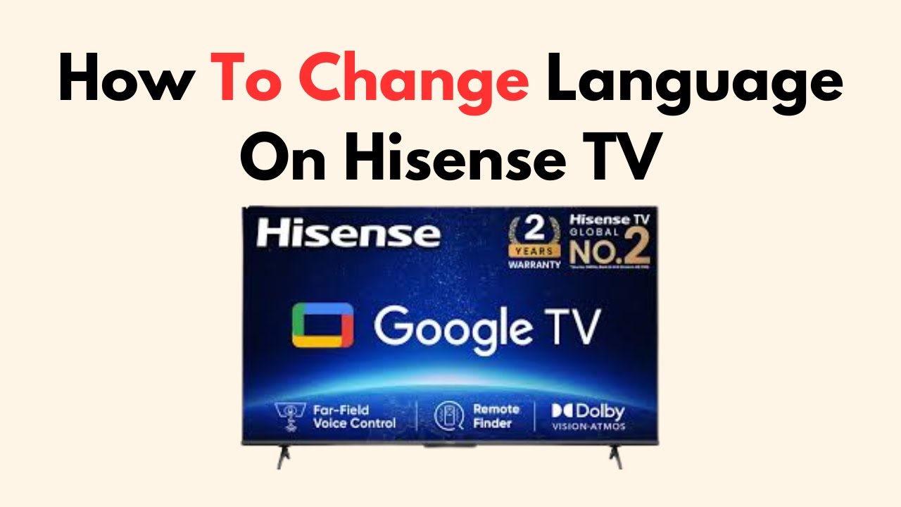 How To Change Language On Hisense TV