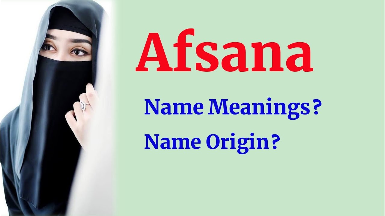 Afsana Name Meanings What Is The Meanings Of Afsana Arabic Names afsana-name-meanings-what-is-the-meanings-of-afsana-arabic-names