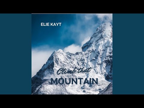 Obejrzyj Climb that Mountain w YouTube Obejrzyj Climb that Mountain w YouTube