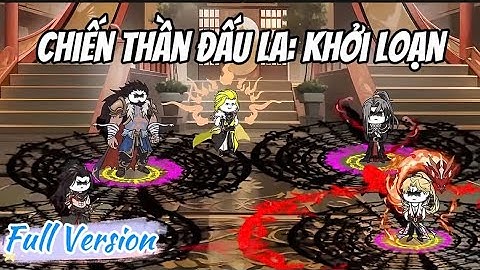 [Full Version] Chiến Thần Đấu La: Khởi Loạn: Tập 01 - 14 | LuCa Sub