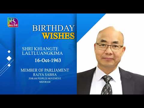 Sansad TV extends warm Birthday wishes to Khiangte Laltluagkima, MP, Rajya Sabha | 16 October, 2026