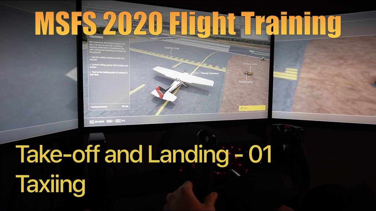 MSFS 2020 Flight Training - Take-off and Landing 01 - Taxiing - A Grade ...