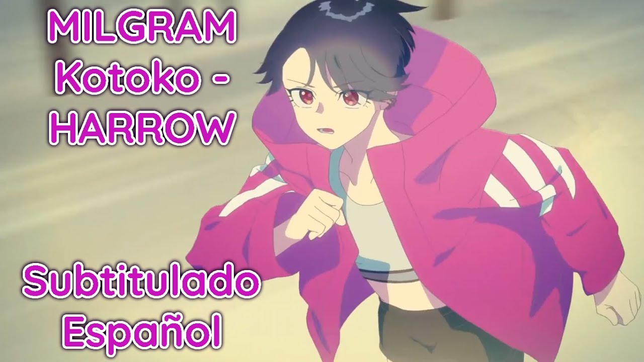 MILGRAM / Kotoko /「HARROW」| Sub. Español + Romanji - YouTube