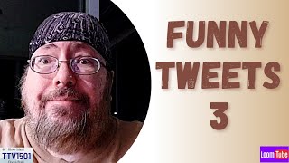 FUNNY TWEETS 3 - 013122 TTV1501