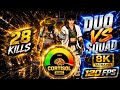 🔥 28 KILLS 😱 DUO VS SQUAD BR 💀 8K ULTRA HD + 120 FPS ⚡ INSANE CLUTCH GAMEPLAY 🎮