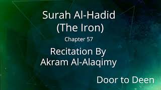 Surah Al-Hadid (The Iron) Akram Al-Alaqimy  Quran Recitation