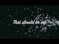 Justin Bieber - That Should Be Me (Acoustic) - Lyrics Video (HD)