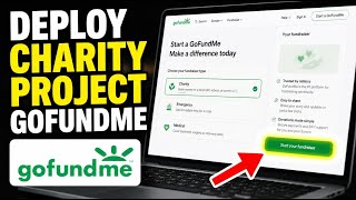 How to deploy a charity project with GoFundMe - Detailed Guide