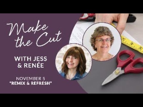 ✂️ Make The Cut: Remix And Refresh - November 5, 2025 Live Show With Jess & Renée!