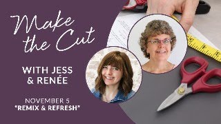 ✂️ Make The Cut: Remix And Refresh - November 5, 2025 Live Show With Jess & Renée!