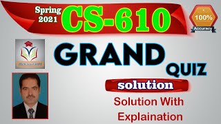 CS610 Grand Quiz Solution Spring 2021 CS610 Grand Quiz Solution by Sohail screenshot 5