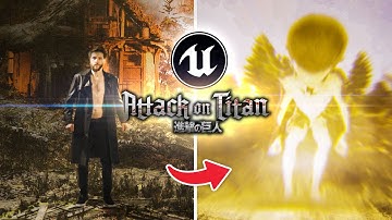 Transform yourself into a TITAN with Unreal Engine (ATTACK ON TITAN)