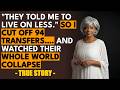 HER STORY FROM ONTARIO They Said Cut Back So She Stopped 94 Transfers And Watched It All Fall Apart 