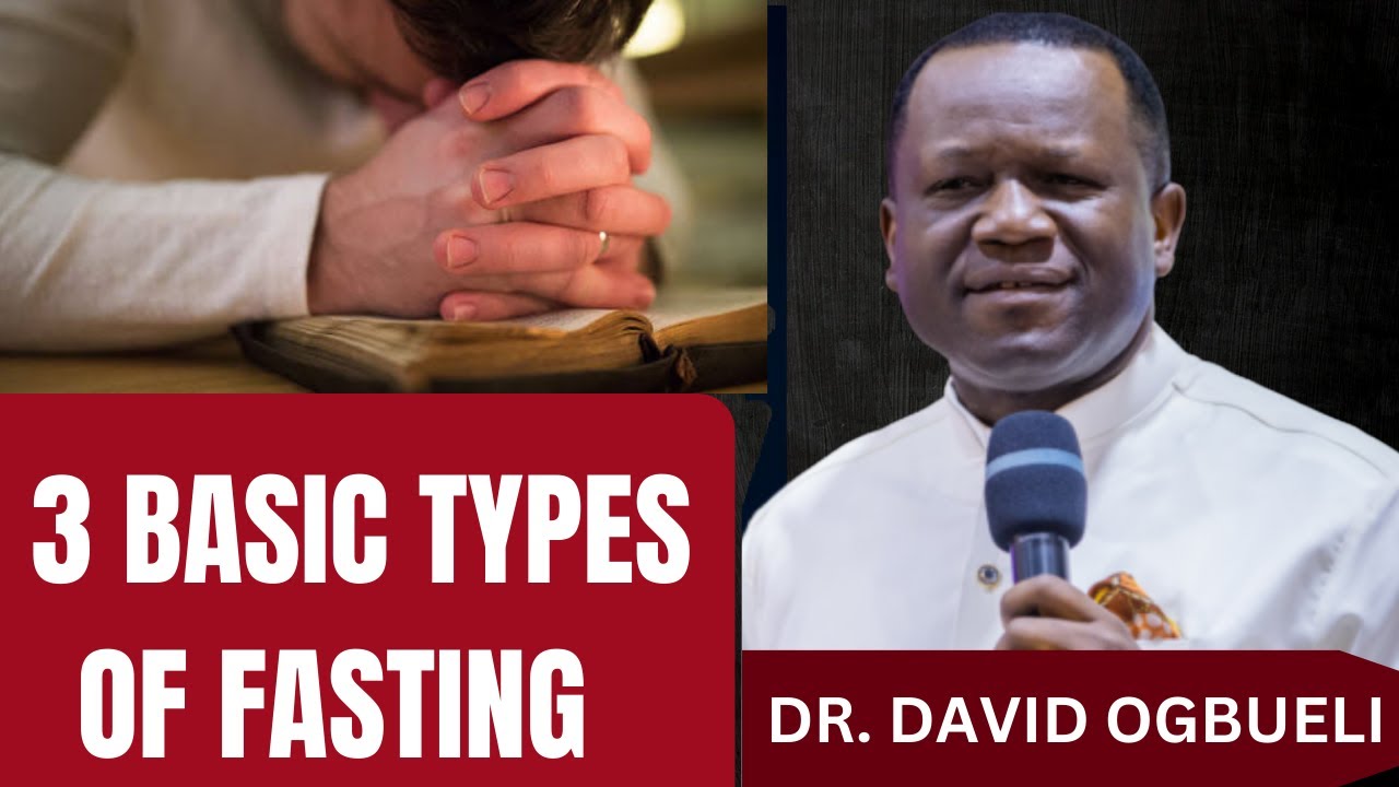 THE POWER OF  FASTING: 3 Types You Should Practice | Dr David Ogbueli