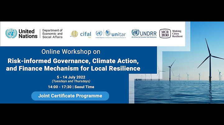 2022 Workshop: Risk-informed Governance, Climate Action, and Finance Mechanisms for Local Resilience - DayDayNews