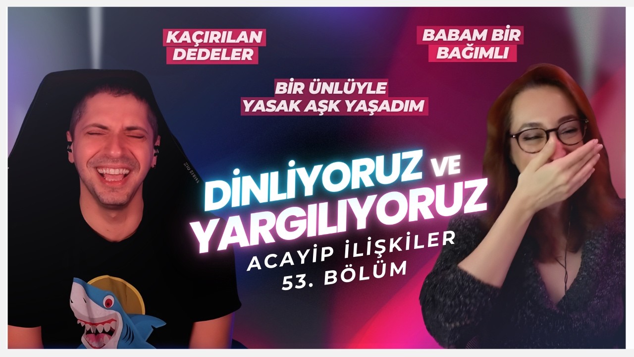 Dinliyoruz ve Yargılıyoruz #53 | Karadullar, Toksik Agalar ve Pornocu Babalar