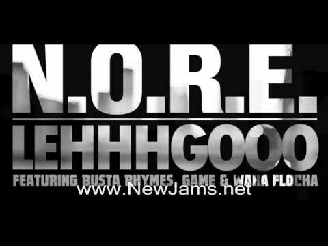 N.O.R.E. - Lehhhgooo (Feat. Busta Rhymes, Game & Waka Flocka) New Song 2012