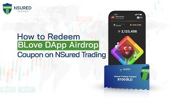 How to Redeem BLove DApp Airdrop Coupon on NSured Trading
