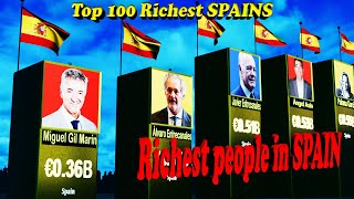 Richest People in Spain 2025 – Top 100 Revealed!