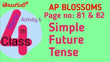 Simple Future tense explained in Telugu I AP New Syllabus I Blossoms 4th Class English