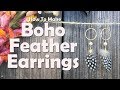 How To Make Boho Feather Earrings